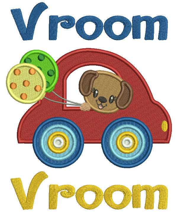 Vroom Cute Little Puppy Riding In Car Holding Balloons Filled Machine Embroidery Design Digitized Pattern