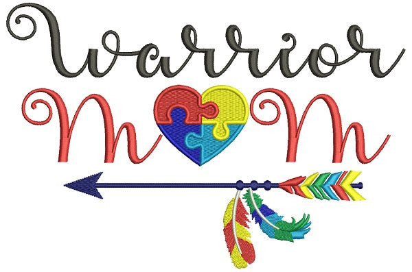 Warrior Mom Autism Awareness Filled Machine Embroidery Design Digitized Pattern