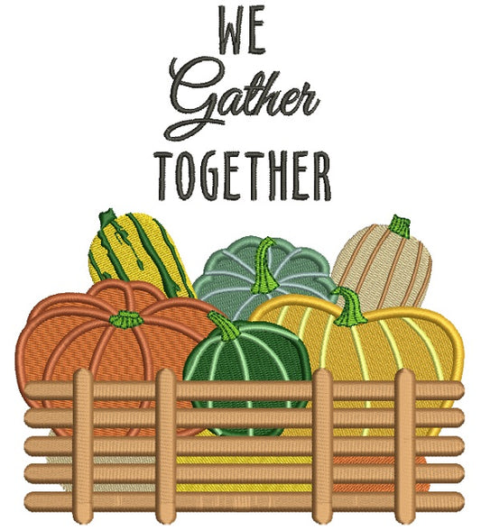 We Gather Together Thanksgiving Basket Filled Machine Embroidery Design Digitized Pattern