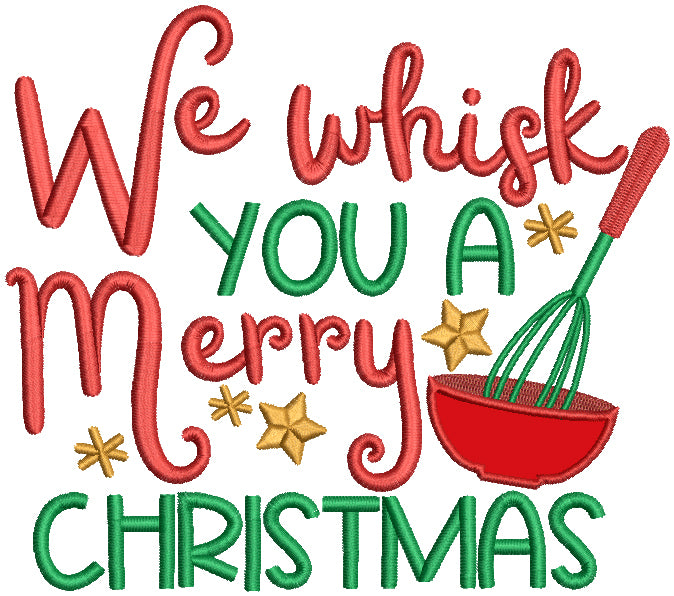 We Whisk You A Merry Christmas Applique Machine Embroidery Design Digitized Pattern
