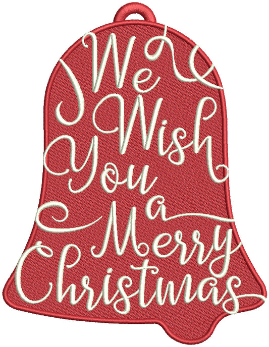 We Wish You A Merry Christmas Big Bell Filled Machine Embroidery Design Digitized Pattern