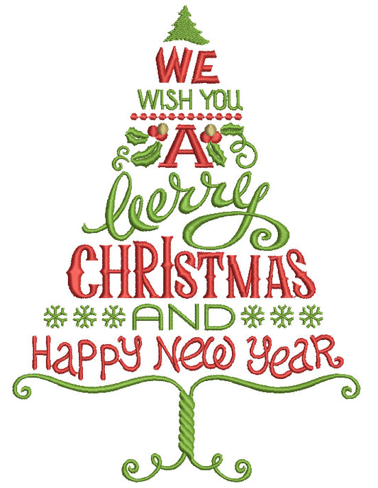 We Wish You a Merry Christmas and a Happy New Year Tree Filled Machine Embroidery Digitized Design Pattern