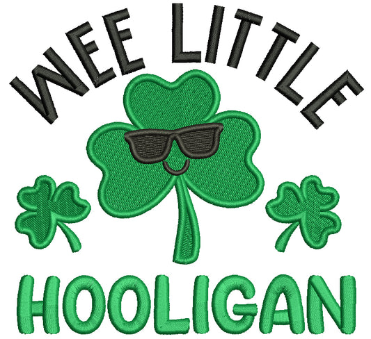Wee Little Hooligan Shamrock St.Patrick's Day Filled Machine Embroidery Design Digitized Pattern
