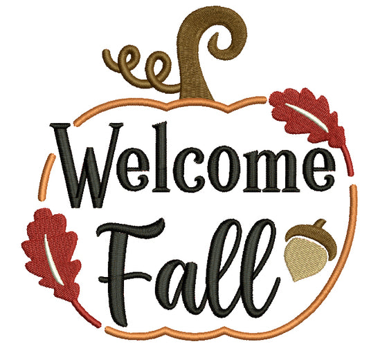 Welcome Fall Pumpkin And Acorn Filled Machine Embroidery Design Digitized Pattern