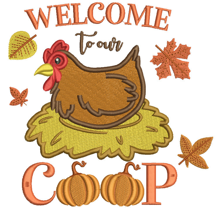 Welcome To Our Coop Chicken Laying Eggs Thanksgiving Filled Machine Embroidery Design Digitized Pattern Filled Machine Embroidery Design Digitized Pattern