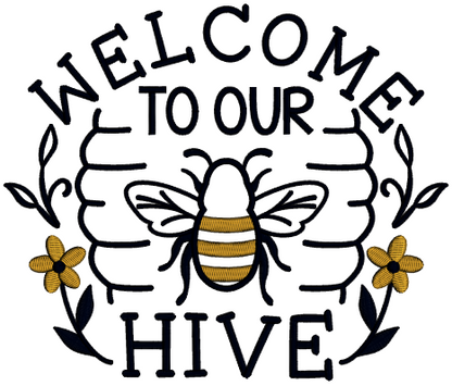 Welcome To Our Hive Bee Applique Machine Embroidery Design Digitized Pattern