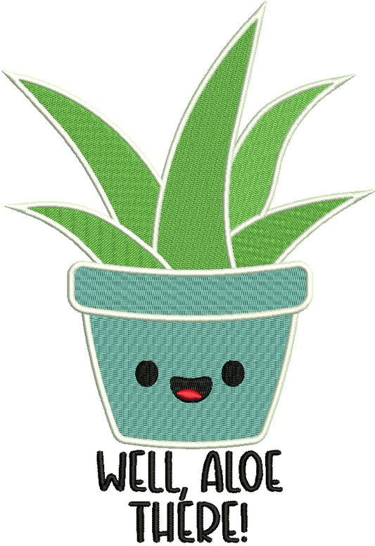 Well Aloe There Plant Filled Machine Embroidery Design Digitized Pattern