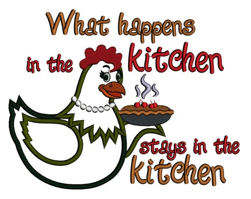 What Happens In The Kitchen Hen Cooking Applique Machine Embroidery Digitized Design Pattern