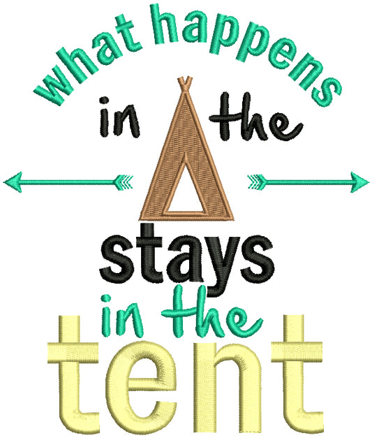 What Happens In The Tent Camping Filled Machine Embroidery Design Digitized Pattern