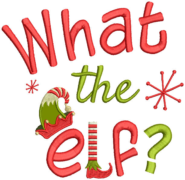 What The Elf Applique Christmas Machine Embroidery Design Digitized Pattern