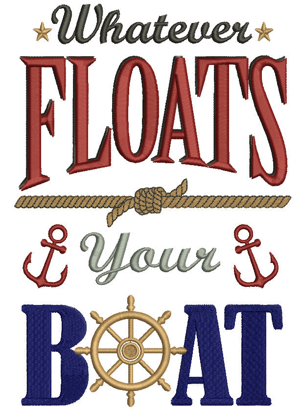 Whatever Floats Your Boat Nautical Marine Filled Machine Embroidery Design Digitized Pattern