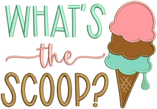 What's the Scoop Ice Cream Applique Machine Embroidery Design Digitized Pattern