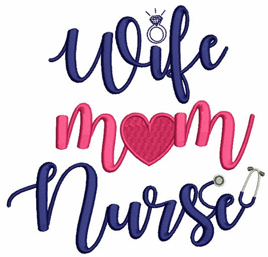 Wife Mom Nurse Medical Filled Machine Embroidery Digitized Design Pattern