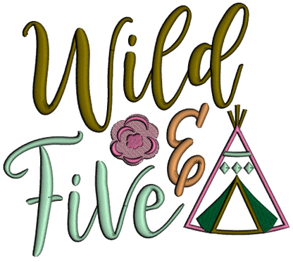 Wild And Five Indian Teepee Camping Applique Machine Embroidery Design Digitized Pattern