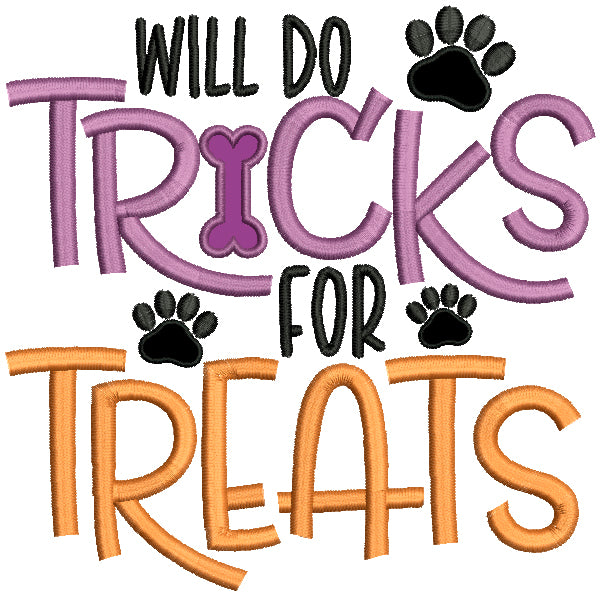 Will Do Tricks For Treats Halloween Applique Machine Embroidery Design Digitized Pattern