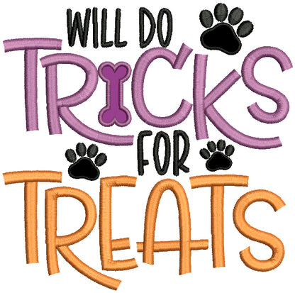 Will Do Tricks For Treats Halloween Applique Machine Embroidery Design Digitized Pattern