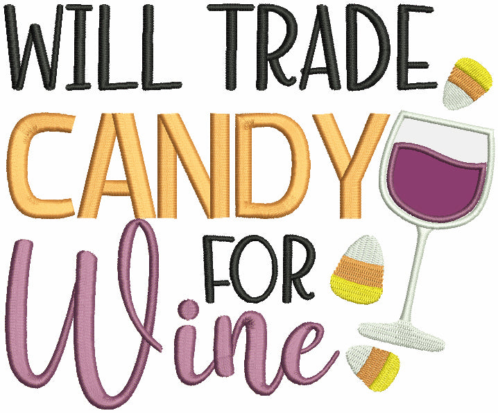 Will Trade Candy For Wine Halloween Applique Machine Embroidery Design Digitized Pattern