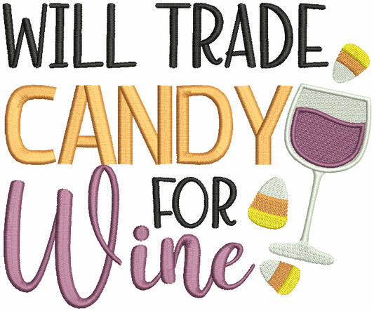 Will Trade Candy For Wine Halloween Filled Machine Embroidery Design Digitized Pattern