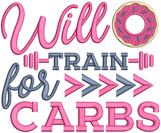 Will Train For Carbs Filled Machine Embroidery Design Digitized Pattern