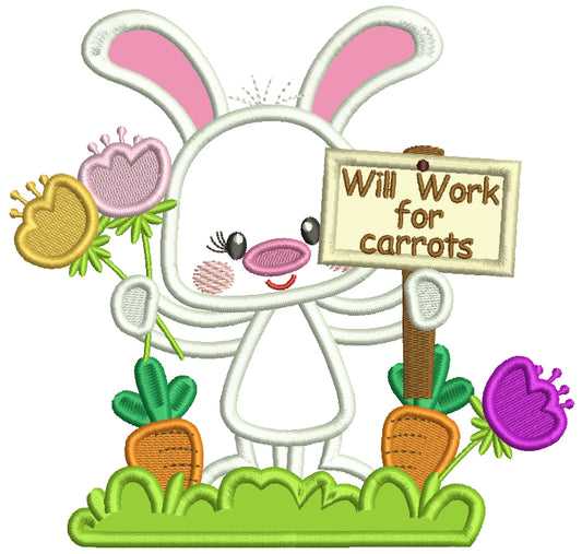 Will Work For Carrots Easter Bunny Applique Machine Embroidery Design Digitized Pattern
