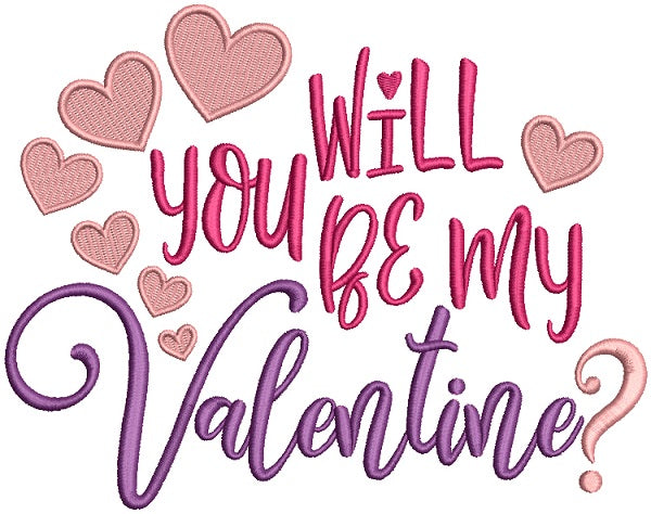 Will You Be My Valentine Filled Machine Embroidery Design Digitized Pattern