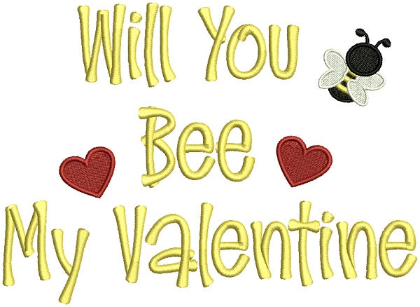 Will You Bee My Valentine Filled Machine Embroidery Design Digitized Pattern