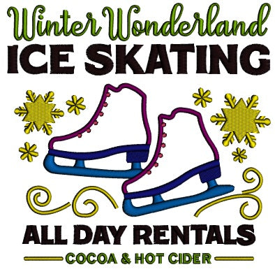 Winter Wonderland Ice Skating All Day Rentals Cocoa And Hot Cider Ice Skates Applique Machine Embroidery Design Digitized Pattern