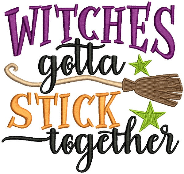 Witches Gotta Stick Together Halloween Filled Machine Embroidery Design Digitized Pattern