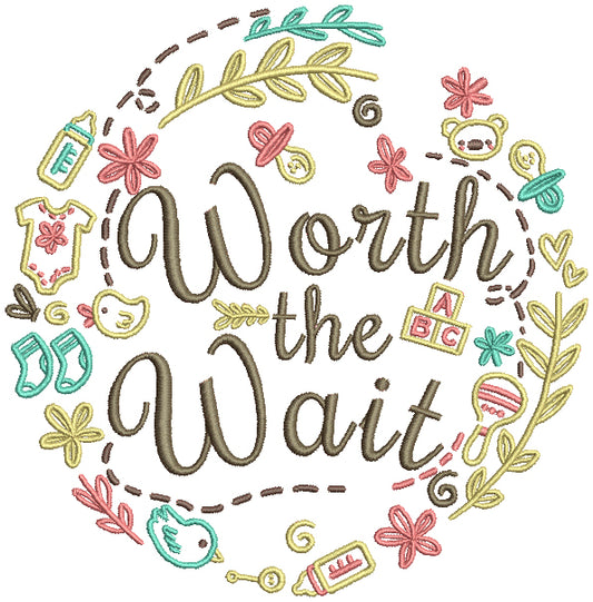 Worth The Wait Baby Frame Filled Machine Embroidery Design Digitized Pattern