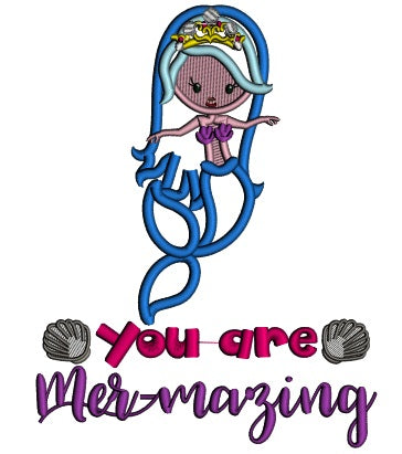 You Are Mer-mazing Mermaid Applique Machine Embroidery Design Digitized Pattern