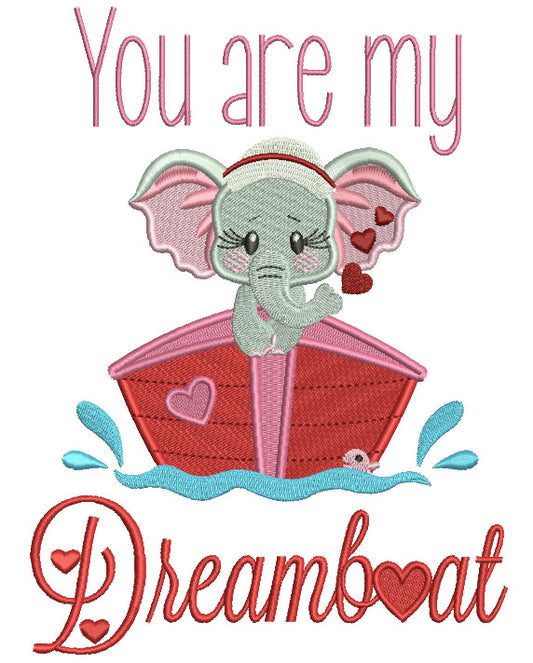 You Are My Dreamboat Filled Machine Embroidery Design Digitized Pattern