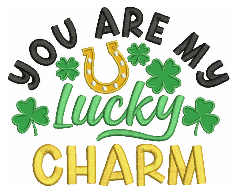 You Are My Lucky Charm Shamrocks With Horseshoe St.Patrick's Day Applique Machine Embroidery Design Digitized Pattern