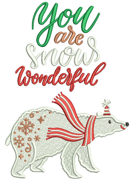 You Are Snow Wonderful Polar Bear Christmas Filled Machine Embroidery Design Digitized Pattern