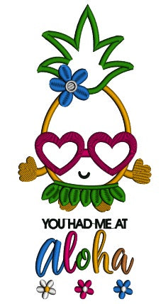 You Had Me At Aloha Pineapple Applique Machine Embroidery Design Digitized Pattern