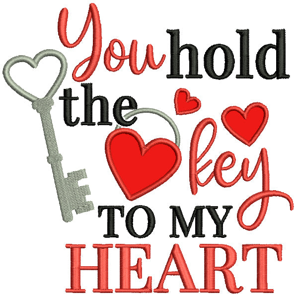 You Hold The Key To My Heart Valentine's Day Applique Machine Embroidery Design Digitized Pattern