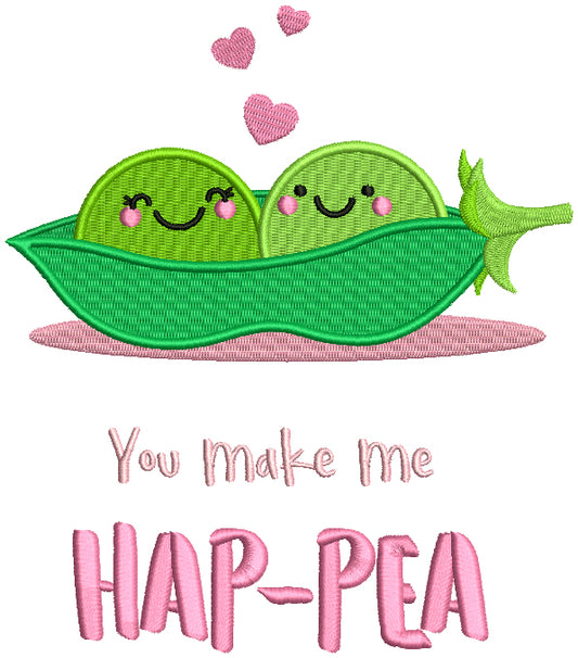 You Make Me HAP-PEA Two Peas In The Pod Filled Machine Embroidery Design Digitized Pattern