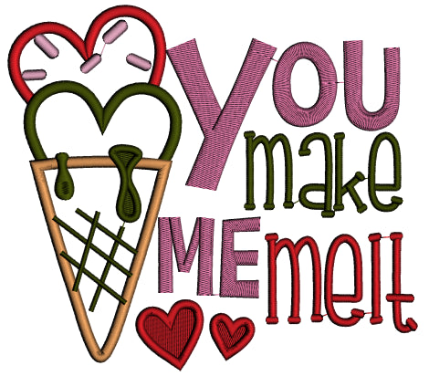 You Make Me Melt Ice Cream Valentine's Day Applique Machine Embroidery Design Digitized Pattern