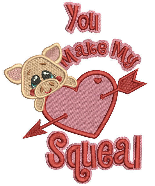 You Make My Heart Squeal Heart Filled Machine Embroidery Design Digitized Pattern