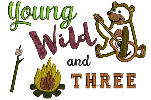 Young Wild and Three Birthday Camping Bear Applique Machine Embroidery Design Digitized Pattern