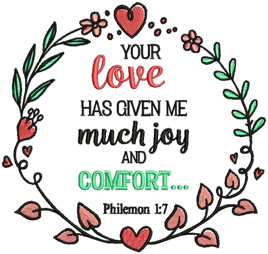 Your Love Has Given Me Much Joy And Comfort Philemon 1-7 Bible Verse Religious Filled Machine Embroidery Design Digitized Pattern