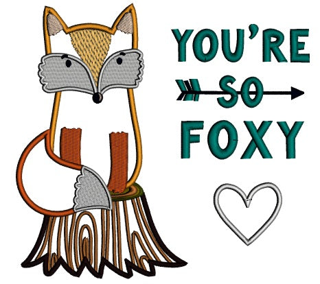 You're So Foxy Applique Machine Embroidery Design Digitized Pattern