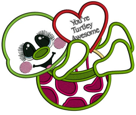 You're Turtley Awesome Valentine's Day Applique Machine Embroidery Design Digitized Pattern