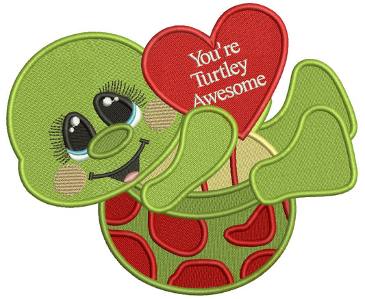 You're Turtley Awesome Valentine's Day Filled Machine Embroidery Design Digitized Pattern